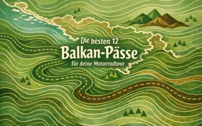 Die besten 12 Balkan-Pässe für deine Motorradtour